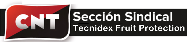CNT constituye una sección sindical en la empresa Tecnidex Fruit Protection
