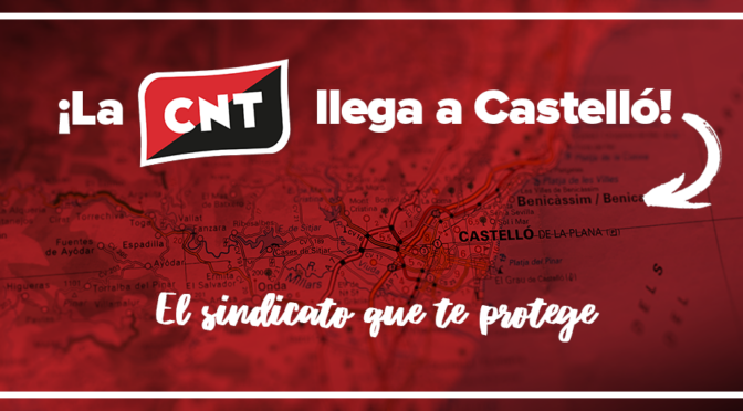 ¡CNT vuelve a Castelló!