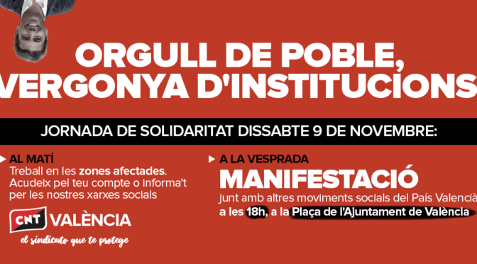 La CNT ens adherim a les entitats cíviques, socials i sindicals per a exigir responsabilitats polítiques per la DANA al País Valencià