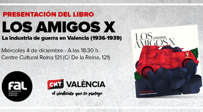 <strong>Presentamos el libro “Los amigos X – La industria de guerra en Valencia (1936-1939)”</strong>